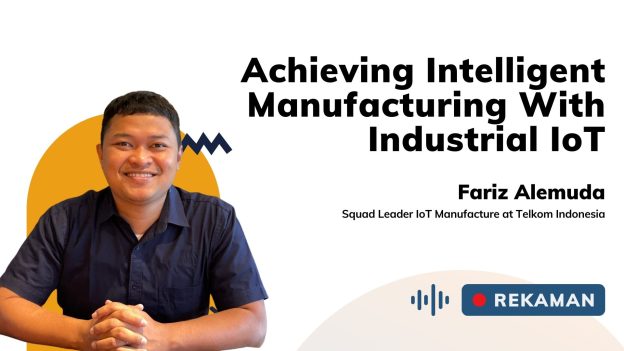 Kelas Achieving Intelligent Manufacturing With Industrial IoT