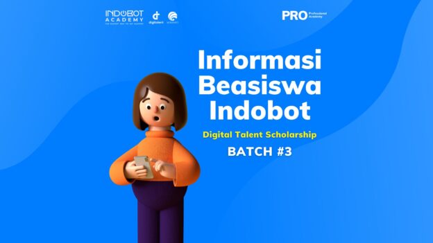 Info Beasiswa Indobot: Digitalent Scholarship Batch 3