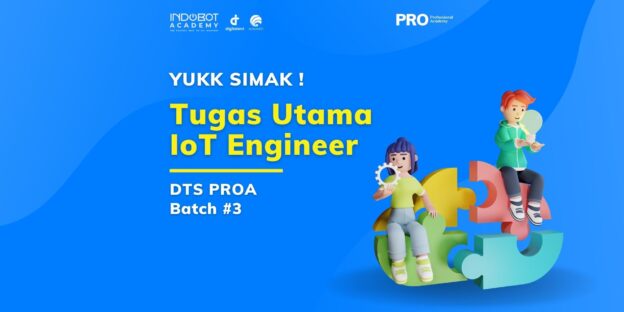 Tugas Utama IoT Engineer yang Harus Kamu Ketahui Sebelum Terjun ke Industri