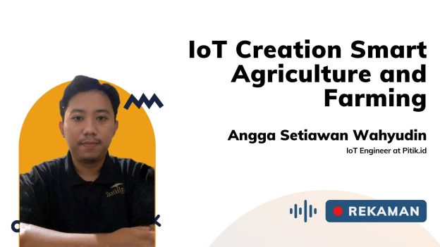 Kelas IoT Creation Smart Agriculture and Farming