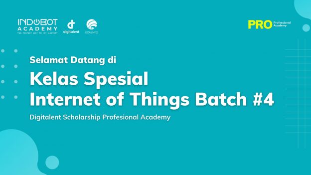 Kelas Internet of Things (IoT) DTS PROA Batch 4