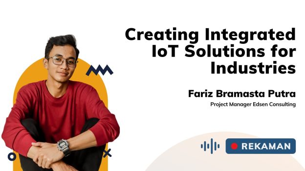 Kelas Creating Integrated IoT Solutions For Industries